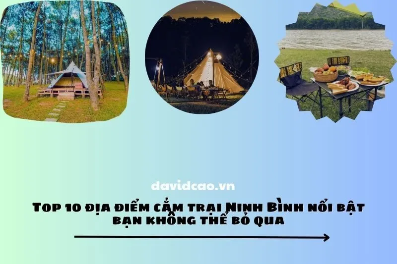 Top 10 địa điểm cắm trại Ninh Bình nổi bật bạn không thể bỏ qua