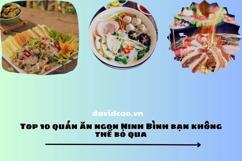 Top 10 quán ăn ngon Ninh Bình bạn không thể bỏ qua