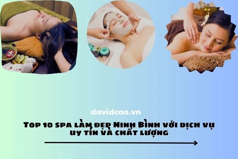 Top 10 spa làm đẹp Ninh Bình với dịch vụ uy tín và chất lượng