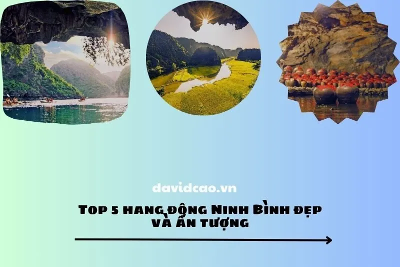 Top 5 hang động Ninh Bình đẹp và ấn tượng