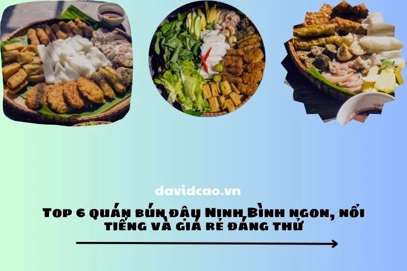 Top 6 quán bún đậu Ninh Bình ngon, nổi tiếng và giá rẻ đáng thử
