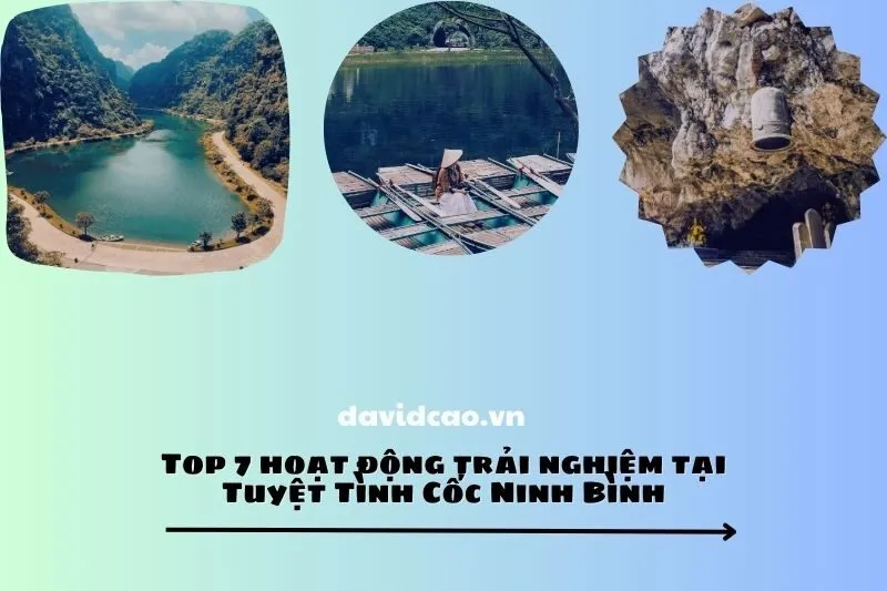 Top 7 hoạt động trải nghiệm tại Tuyệt Tình Cốc Ninh Bình